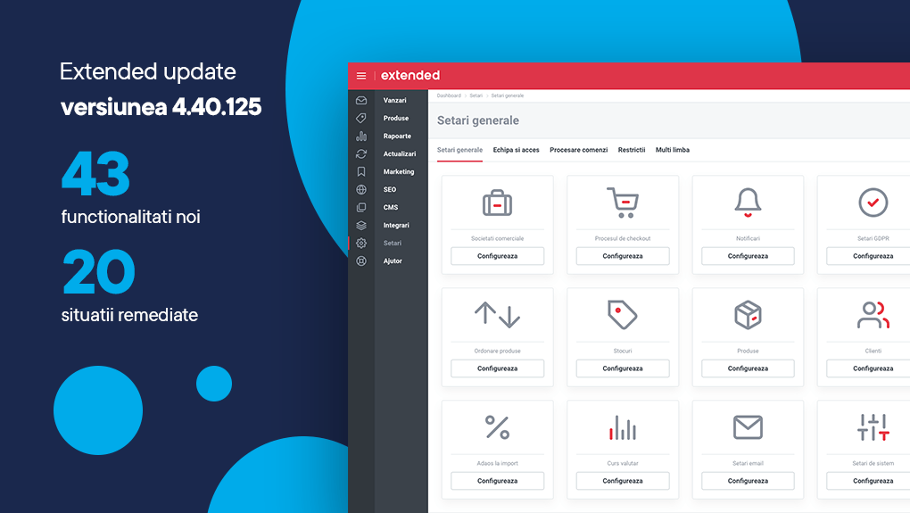 Extended V4.40.125 – cel mai consistent update lansat pana acum: 43 de module, integrari si functionalitati noi