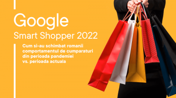 Concluziile raportului Google Smart Shopper 2022 realizat in exclusivitate pentru piata online din Romania