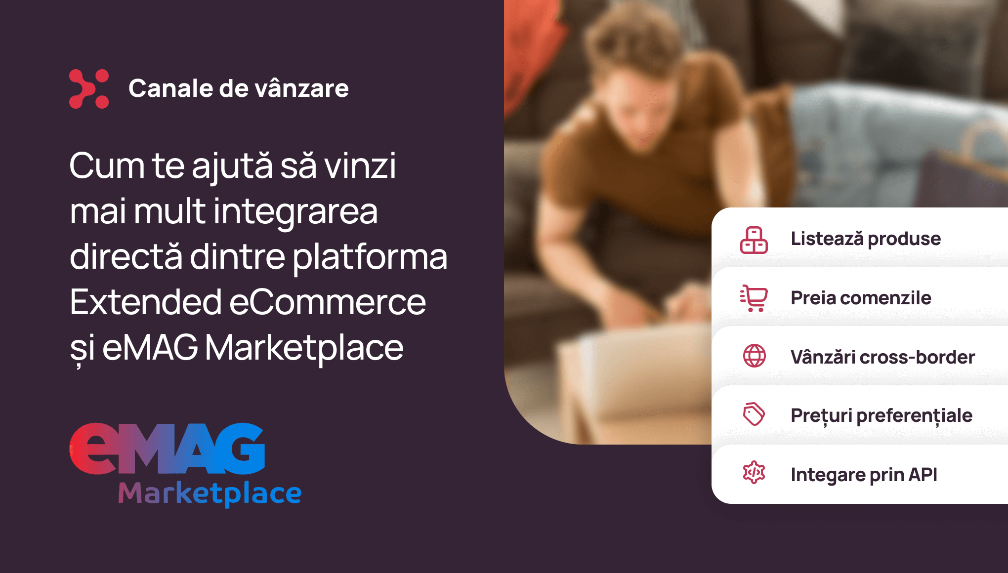 Integrarea cu eMAG Marketplace prin platforma Extended, de la listare la vânzări automate