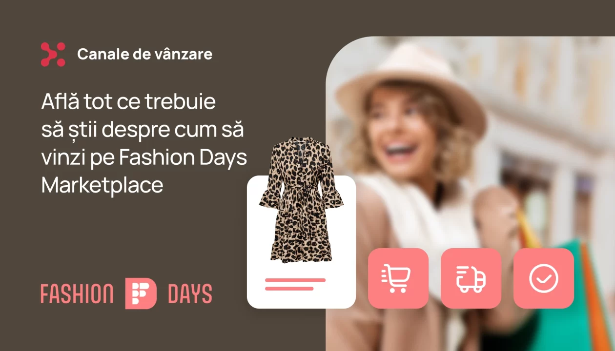 Vrei să vinzi pe Fashion Days? Află tot ce trebuie să știi despre acest marketplace
