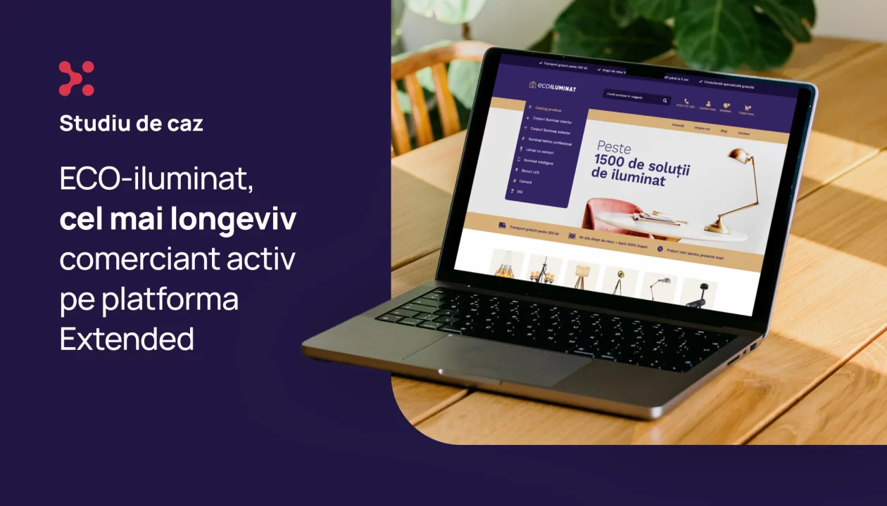 ECO-iluminat, 17+ ani pe Extended: de la start-up la un catalog de peste 20.000 de produse